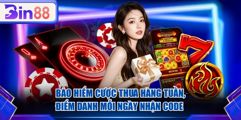 Bảo hiểm cược thua hàng tuần, điểm danh mỗi ngày nhận code 
