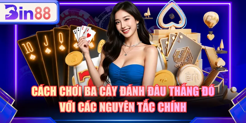 Cách chơi Ba Cây