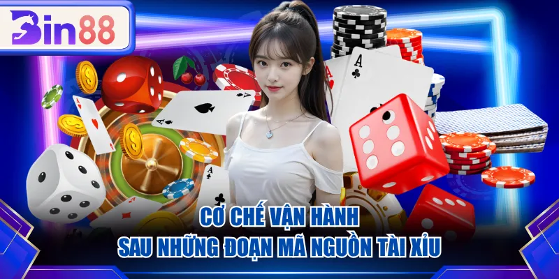 Cơ chế vận hành sau những đoạn mã nguồn Tài Xỉu
